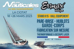 Ermax-design est aux Nauticales 2023 : fabrication de tous types de pare-brise, hublots et garde-corps pour tous types de bateaux sur mesure…